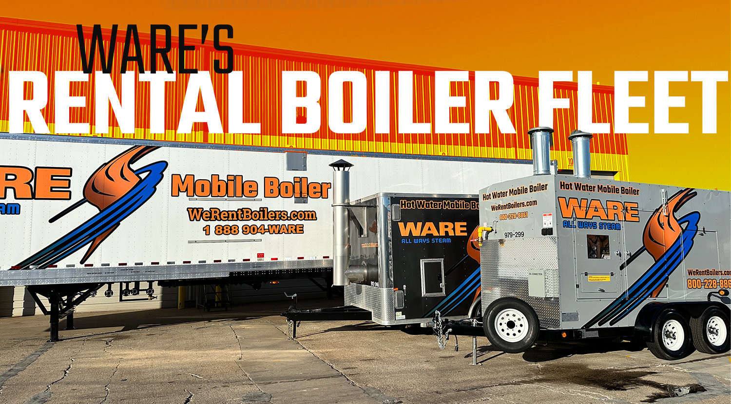 WARE’s Rental Boiler Fleet