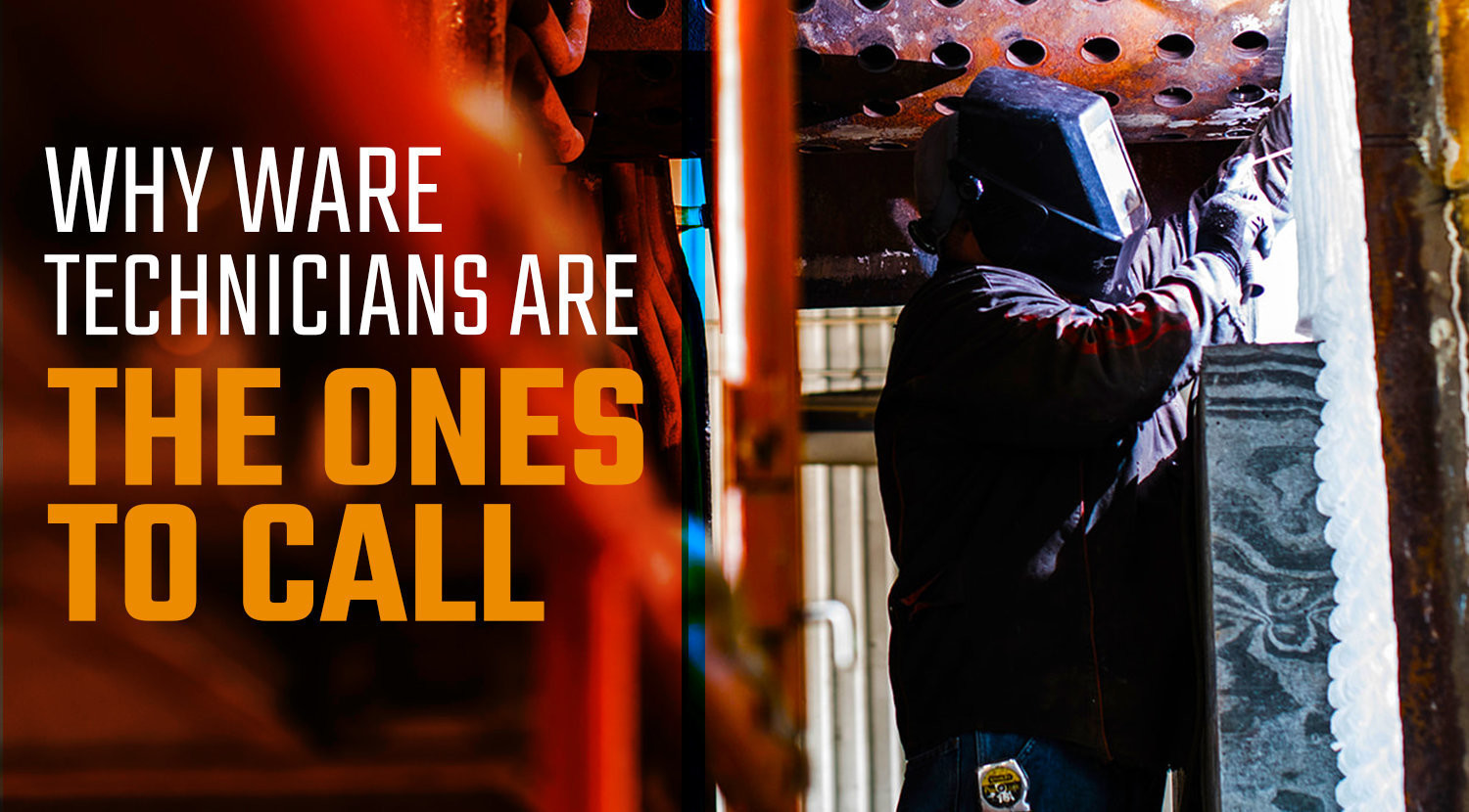 Why WARE Technicians Are the Ones to Call
