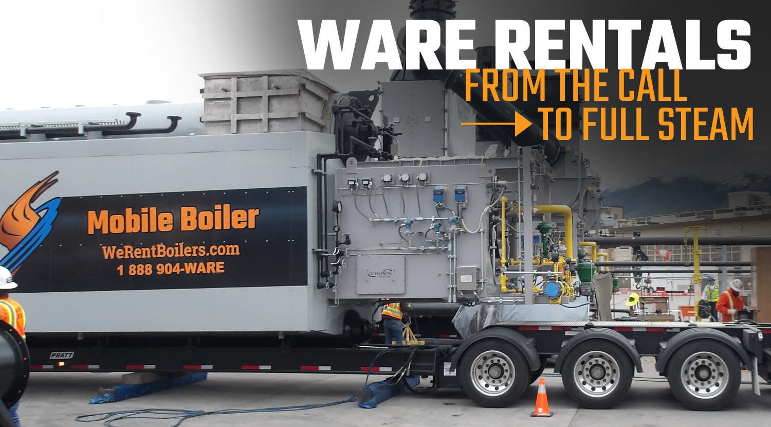 WARE Boiler Rentals: Fast, Reliable Steam Solutions from Call to Startup