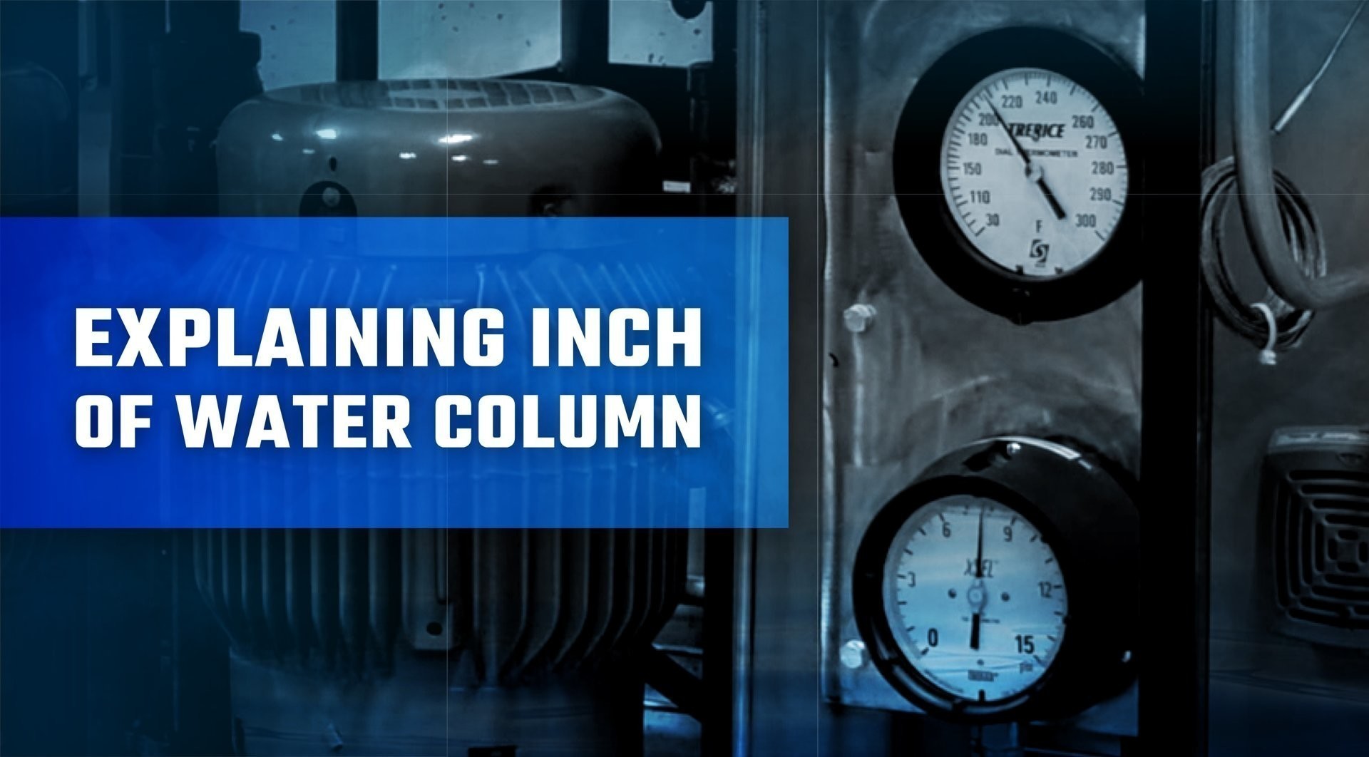 Explaining Inch of Water Column