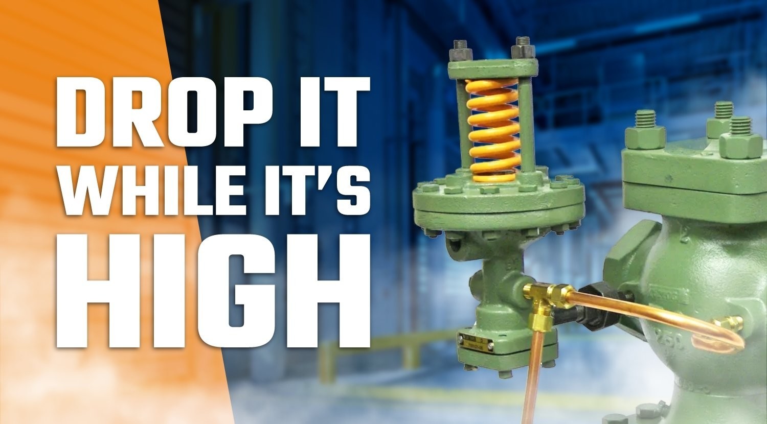 Drop It While It's High: Pressure Reducing Valves in Boilers